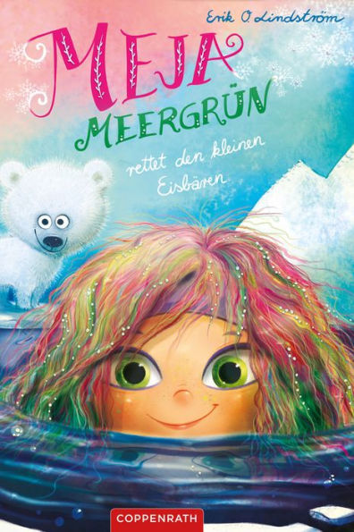 Meja Meergrün rettet den kleinen Eisbären: (Bd. 5)