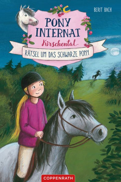 Pony-Internat Kirschental (Bd. 3): Rätsel um das schwarze Pony