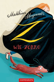 Title: Z wie Zorro, Author: Matthias Morgenroth