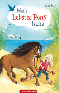 Title: Mein liebstes Pony Luna: Sammelband, Author: Sarah Bosse