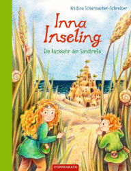 Title: Inna Inseling (Bd. 3): Die Rückkehr der Sandtrolle, Author: Kristina Scharmacher-Schreiber