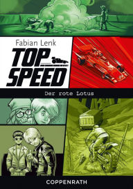 Title: Top Speed - Band 2: Der rote Lotus, Author: Fabian Lenk