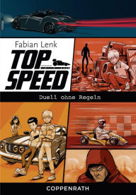 Title: Top Speed - Band 3: Duell ohne Regeln, Author: Fabian Lenk