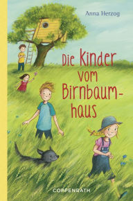 Title: Die Kinder vom Birnbaumhaus, Author: Anna Herzog