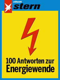 Title: 100 Antworten zur Energiewende (stern eBook), Author: Rolf-Herbert Peters