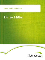 Title: Daisy Miller, Author: Henry James