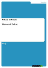 Title: Visions of Defeat, Author: Richard McKenzie