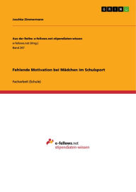 Title: Fehlende Motivation bei Mädchen im Schulsport, Author: Joschka Zimmermann