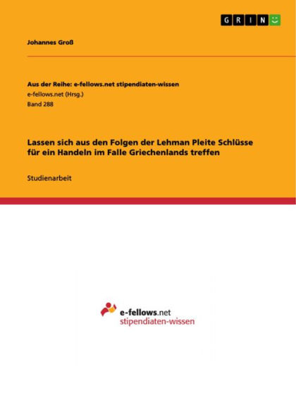 Lassen sich aus den Folgen der Lehman Pleite Schlüsse für ein Handeln im Falle Griechenlands treffen