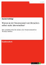 Warum ist der Naturzustand vom Menschen selbst nicht überwindbar?: Eine spieltheoretische Analyse des Naturzustands bei Thomas Hobbes
