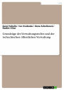 Grundzüge des Verwaltungsrechts und der tschechischen öffentlichen Verwaltung