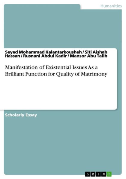 Manifestation of Existential Issues As a Brilliant Function for Quality of Matrimony