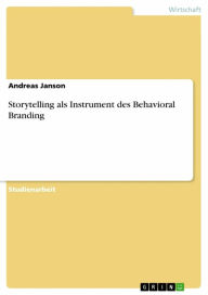 Title: Storytelling als Instrument des Behavioral Branding, Author: Andreas Janson