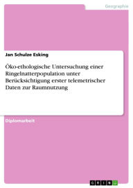 Title: Öko-ethologische Untersuchung einer Ringelnatterpopulation unter Berücksichtigung erster telemetrischer Daten zur Raumnutzung, Author: Jan Schulze Esking