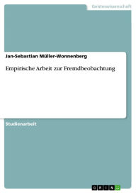 Title: Empirische Arbeit zur Fremdbeobachtung, Author: Jan-Sebastian Müller-Wonnenberg