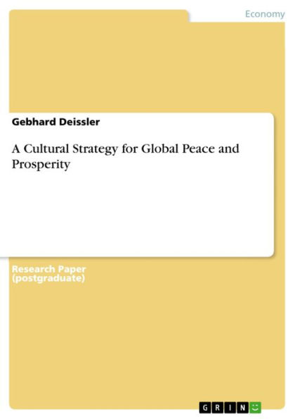 A Cultural Strategy for Global Peace and Prosperity