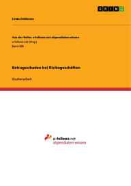 Title: Betrugsschaden bei Risikogeschäften, Author: Linda Dobbrunz