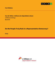 Title: Do the People Truly Rule in a Representative Democracy?, Author: Tim Pfefferle