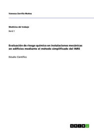 Title: Evaluación de riesgo químico en instalaciones mecánicas en edificios mediante el método simplificado del INRS, Author: Vanessa Zorrilla Muñoz