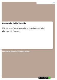 Title: Direttive Comunitarie e insolvenza del datore di Lavoro, Author: Emanuela Della Vecchia