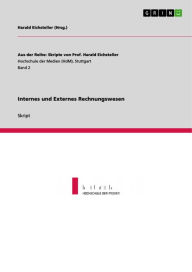 Title: Internes und Externes Rechnungswesen, Author: Harald Eichsteller