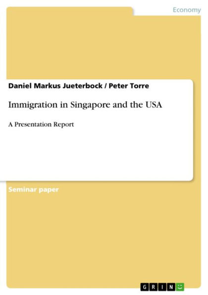 Immigration in Singapore and the USA: A Presentation Report