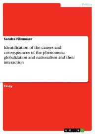 Title: Identification of the causes and consequences of the phenomena globalization and nationalism and their interaction, Author: Sandra Filzmoser