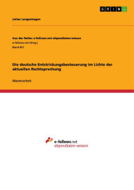 Title: Die deutsche Entstrickungsbesteuerung im Lichte der aktuellen Rechtsprechung, Author: Julian Langenhagen