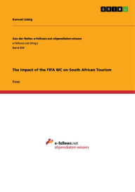 Title: The Impact of the FIFA WC on South African Tourism, Author: Konrad Liebig