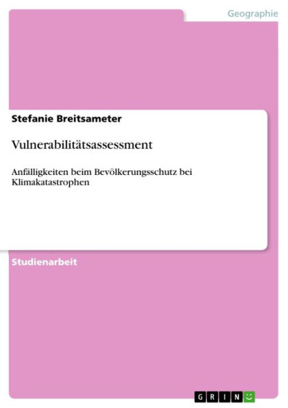 Vulnerabilitätsassessment: Anfälligkeiten beim Bevölkerungsschutz bei Klimakatastrophen