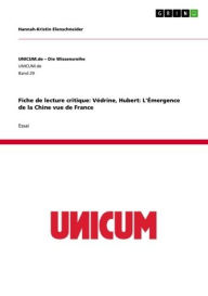 Title: Fiche de lecture critique: Védrine, Hubert: L'Émergence de la Chine vue de France, Author: Hannah-Kristin Elenschneider