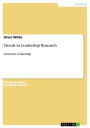 Trends in Leadership Research: Authentic Leadership