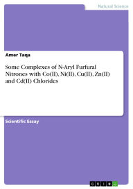 Title: Some Complexes of N-Aryl Furfural Nitrones with Co(II), Ni(II), Cu(II), Zn(II) and Cd(II) Chlorides, Author: Amer Taqa