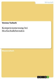 Title: Kompetenzmessung bei Hochschullehrenden, Author: Verena Tscherk