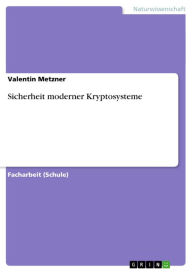 Title: Sicherheit moderner Kryptosysteme, Author: Valentin Metzner