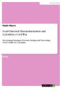 Goal-Oriented Humanitarianism and Colombia's Civil War: Developing Strategies Towards Ending and Preventing Civil Conflict in Colombia