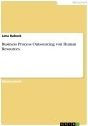 Title: Business Process Outsourcing von Human Resources, Author: Jana Babock