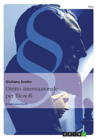 Title: Diritto internazionale per filosofi, Author: Giuliana Scotto