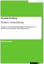 Title: Prädiktive Instandhaltung: Prognose der belastungsabhängigen Lebensdauer von Maschinen, Werkzeugen und Komponenten, Author: Alexander Breitberg