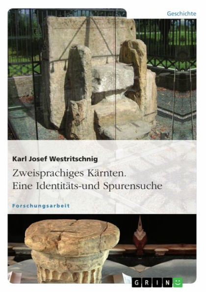 Zweisprachiges Kärnten. Eine Identitäts- und Spurensuche