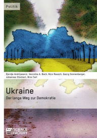 Title: Ukraine - Der lange Weg zur Demokratie, Author: Djordje Andrijasevic
