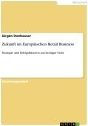 Title: Zukunft im Europäischen Retail Business: Strategie und Erfolgsfaktoren aus heutiger Sicht, Author: Jürgen Donhauser