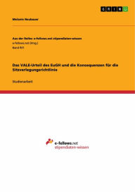 Title: Das VALE-Urteil des EuGH und die Konsequenzen für die Sitzverlegungsrichtlinie, Author: Melanie Neubauer