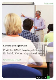 Title: Portfolio BAMF Zusatzqualifizierung für Lehrkräfte in Integrationskursen, Author: Karolina Domagala-Celik