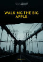 Walking the Big Apple: Spaziergänge durch New York City