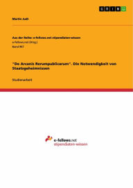 Title: 'De Arcanis Rerumpublicarum'. Die Notwendigkeit von Staatsgeheimnissen, Author: Martin Judt