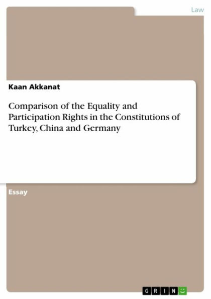 Comparison of the Equality and Participation Rights in the Constitutions of Turkey, China and Germany