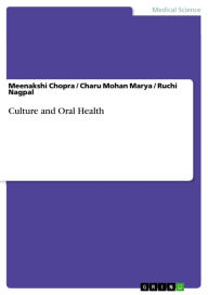 Title: Culture and Oral Health, Author: Meenakshi Chopra