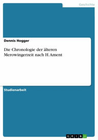 Title: Die Chronologie der älteren Merowingerzeit nach H. Ament, Author: Dennis Hogger