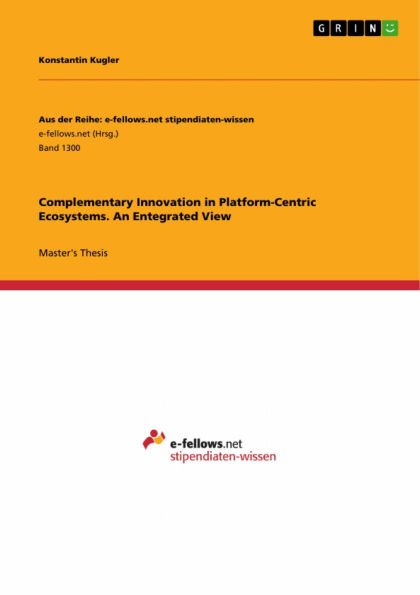 Complementary Innovation in Platform-Centric Ecosystems. An Entegrated View